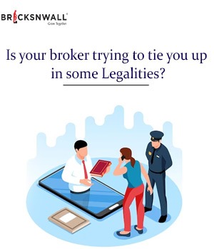 Is Your Broker Trying to Tie You Up in Some Legalities?