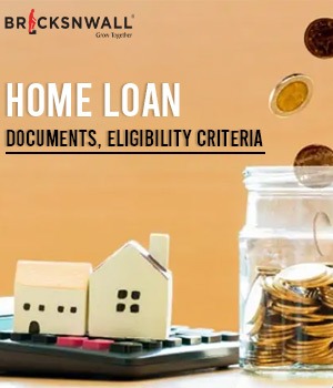 Home Loan - Documents, Eligibility Criteria