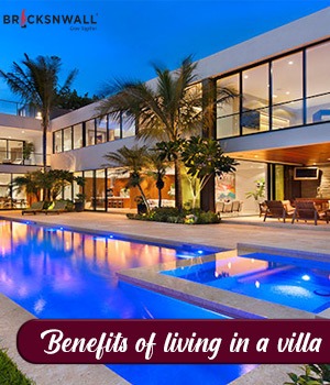 Benefits Of Living In A Villa