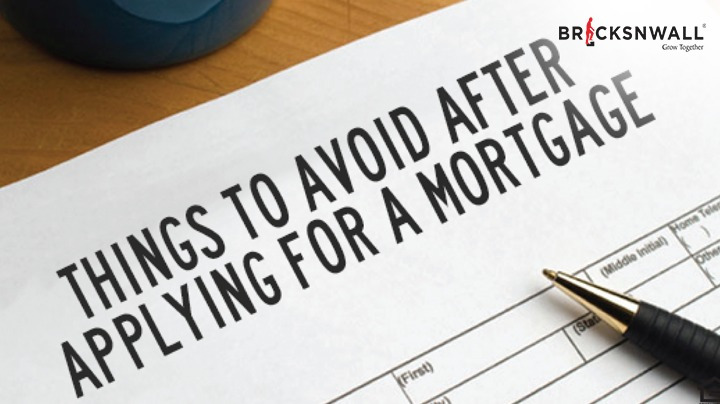 What You Should Avoid Once You Applying For a Mortgage ?