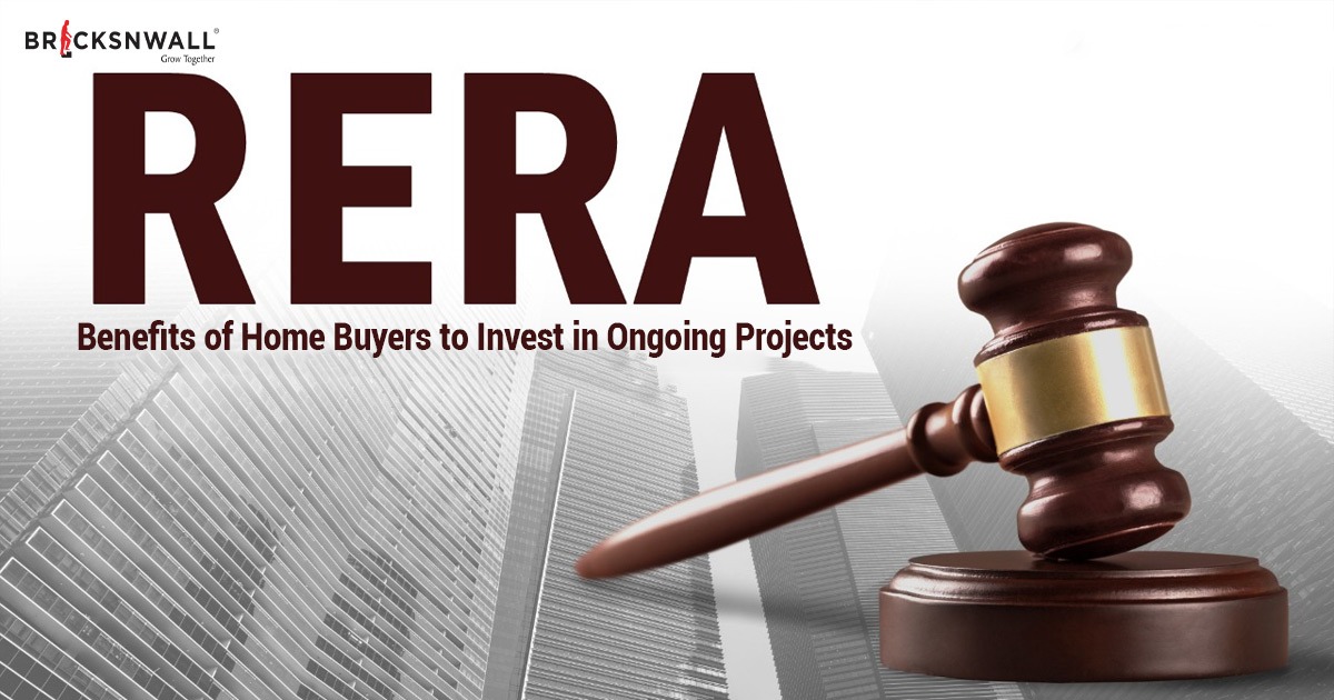 RERA Act: Benefits of Home Buyers to Invest in Ongoing Projects
