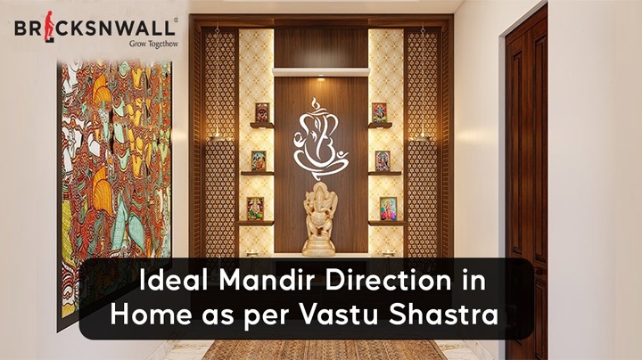 What is the Ideal Mandir Direction in Home as per Vastu Shastra?