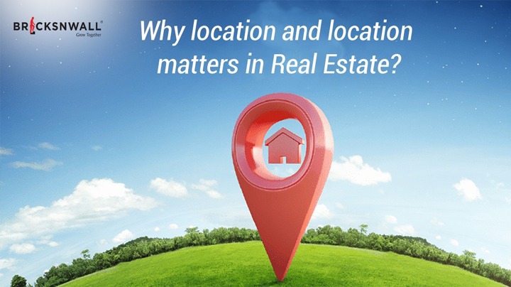 Why Location And Location Matters In Real Estate?