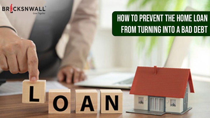 How To Prevent The Home Loan From Turning Into A Bad Debt