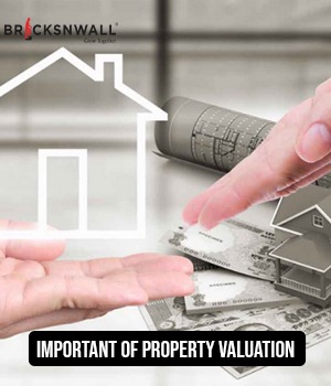 The Importance of Property Valuation
