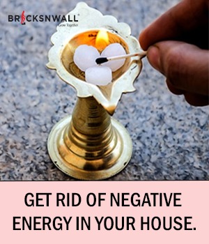 Get rid of negative energy in your house