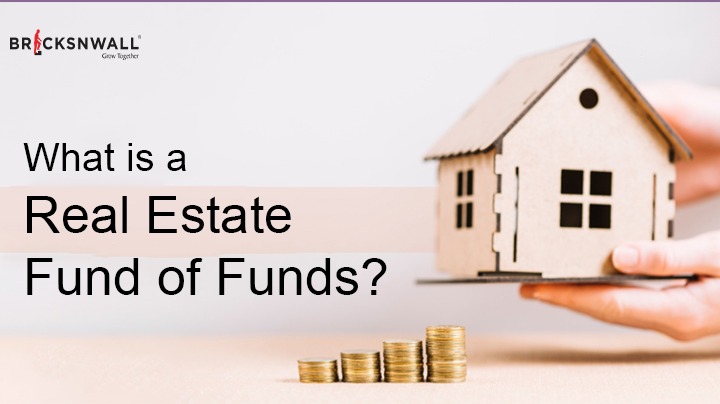 What is a Real Estate FOF ?