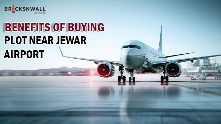 Benefits of buying plot near Jewar Airport