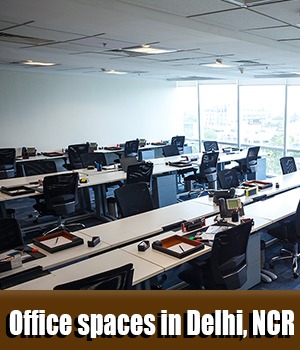 Office spaces in Delhi NCR