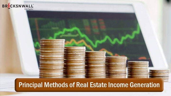 Principal Methods of Real Estate Income Generation