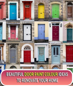 Beautiful Door Paint Colour Ideas To Renovate Your Home