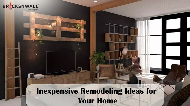 Inexpensive Remodelling Ideas for Your Home