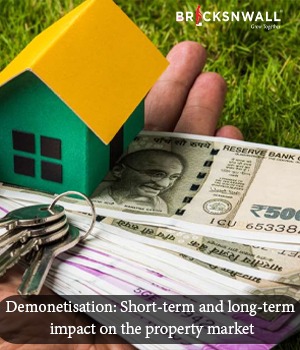 Demonetisation: Short-term and long-term impact on the property market