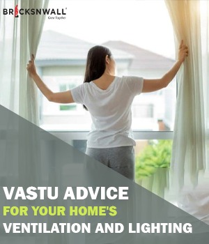 Vastu Advice for Your Home's Ventilation and Lighting