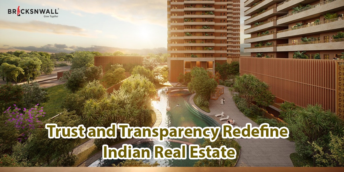 Trust and Transparency Redefine Indian Real Estate