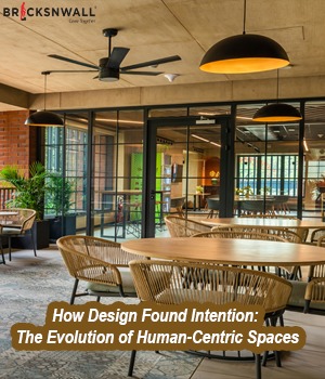 How Design Found Intention: The Evolution of Human-Centric Spaces