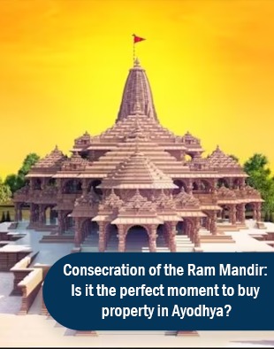 Consecration of the Ram Mandir: Is it the perfect moment to buy property in Ayodhya?