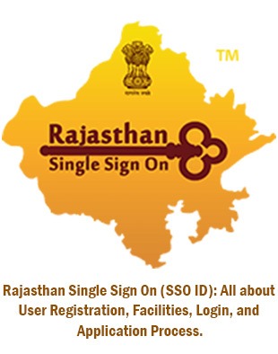 Rajasthan Single Sign On (SSO ID): All about User Registration, Facilities, Login, and Application Process