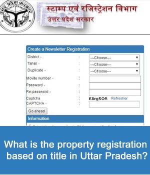What is the property registration based on title in Uttar Pradesh? 