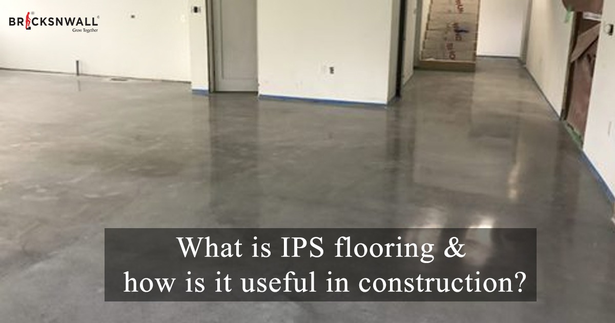 IPS flooring Benefits in Construction